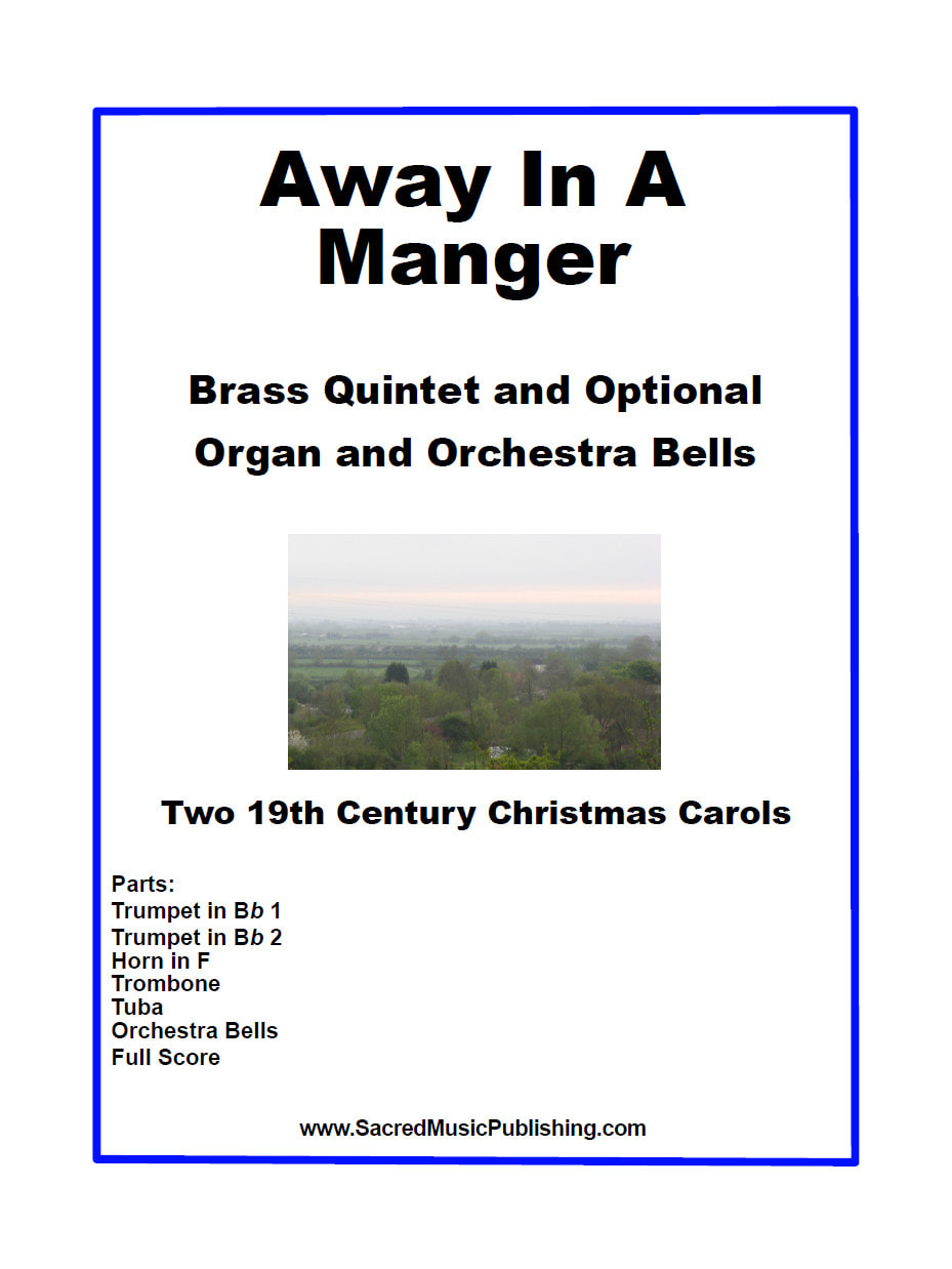 Away In A Manger for Brass Quintet with Optional Organ and Orchestra Bells